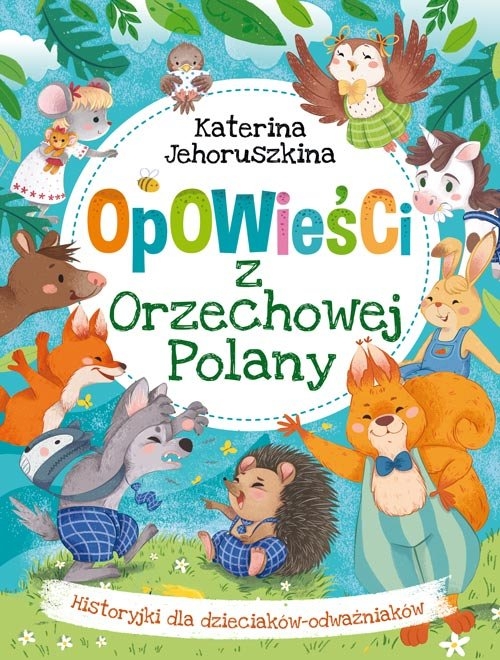 Opowieści z Orzechowej Polany.