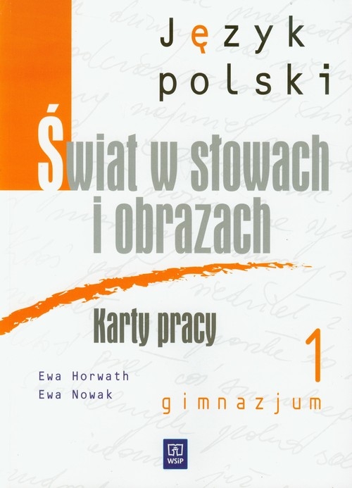 Świat w słowach i obrazach 1 Język polski Karty pracy