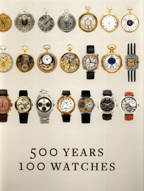 500 Years 100 Watches - Barter Alexander, Schnipper Daryn
