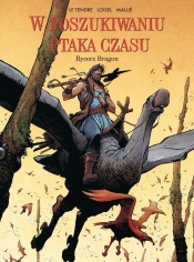 W poszukiwaniu Ptaka Czasu. Rycerz Bragon. Tom 4 - Opracowanie zbiorowe