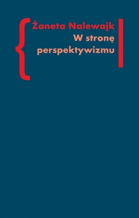 W stronę perspektywizmu - Żaneta Nalewajk