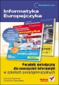 Informatyka Europejczyka. Poradnik metodyczny dla nauczycieli informatyki w szkołach ponadgimnazjalnych - Danuta Korman, Grażyna Zawadzka