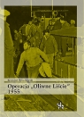 Operacja Oliwne Liście 1955 Krzysztof Mroczkowski