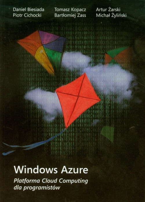 Windows Azure Platforma Cloud Computing dla programistów (dodruk na życzenie)