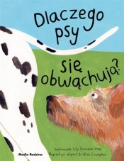 Dlaczego psy się obwąchują? - Miłosz Urban, Lily Snowden-Fine, Nick Crumpton