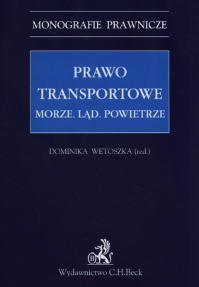 Prawo transportowe morze ląd powietrze - Wetoszka Dominika