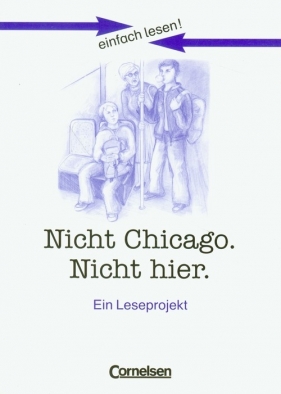 Nicht Chicago nicht hier