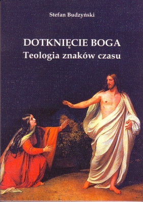 Dotknięcie Boga - Budzyński Stefan