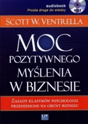 Moc pozytywnego myślenia w biznesie (Audiobook)