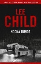 Nocna runda - Lee Child