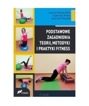 Podstawowe zagadnienia teorii, metodyki i praktyki fitness