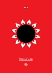 Wiosna ludzi - Miłosz Biedrzycki