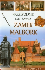 Zamek Malbork Przewodnik ilustrowany wersja polska