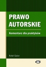 Prawo autorskie Komentarz dla praktyków