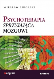 Psychoterapia sprzyjająca mózgowi - Wiesław Sikorski