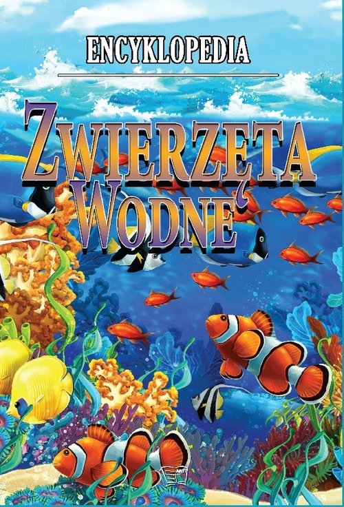 Encyklopedia Zwierzęta Wodne