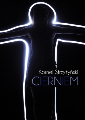 Cierniem - Kornel Strzyżyński