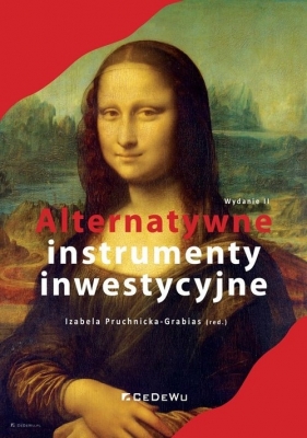 Alternatywne instrumenty inwestycyjne - Pruchnicka-Grabias Izabela (red.)