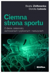 Ciemna strona sportu - Beata Ziółkowska