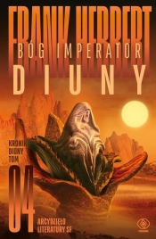 Kroniki Diuny. Tom 4. Bóg Imperator Diuny - Frank Herbert