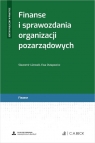 Finanse i sprawozdania organizacji pozarządowych + wzory do pobrania Sławomir Liżewski, Ewa Ostapowicz