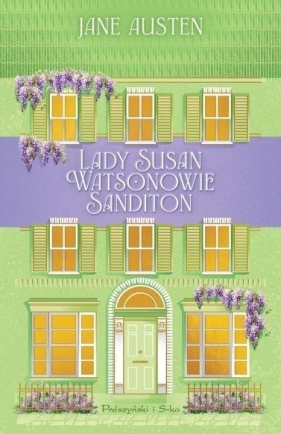 Lady Susan. Watsonowie. Sanditon DL - Jane Austen