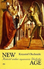New Age. Kościół wobec wyzwania Wodnika - Olechnicki Krzysztof