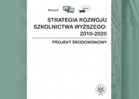 Strategia rozwoju szkolnictwa wyższego: 2010-2020. Projekt środowiskowy - Opracowanie zbiorowe