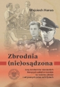 Zbrodnia (nie)osądzona - Wojciech Hanus