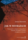 Jak w witrażach Tożamość a religia w biografiach Tatarów Krymskich, Irena Borowik