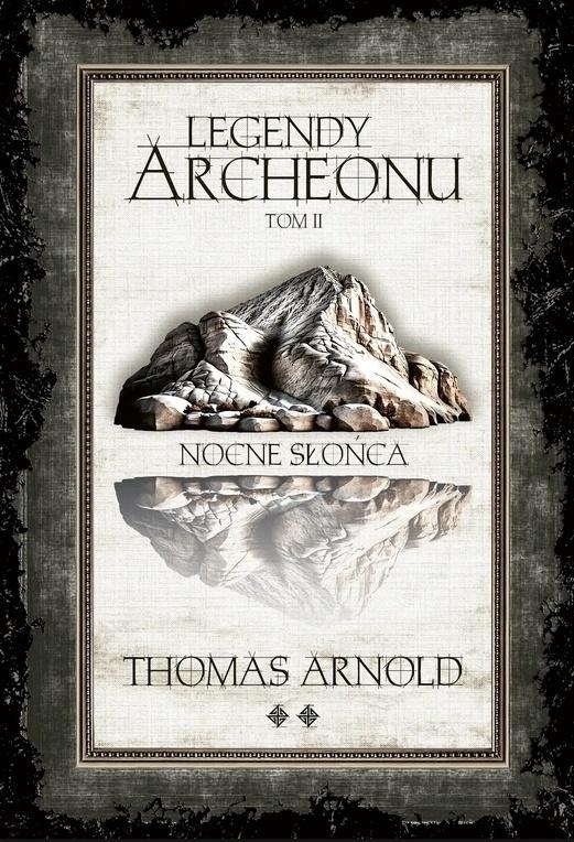 <img src='https://webimage.pl/pics/754/6/d9788367516068.jpg' style='height:440px' /> Legendy Archeonu T.2 Nocne Słońca (barw. brzegi)