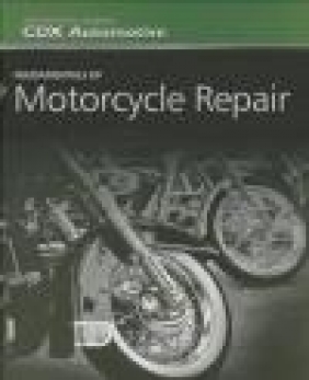 Fundamentals of Motorcycle Repair CDX Automotive