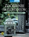 Zdobienie przedmiotów Malowanie postarzanie złocenie Godefroid J., Barbier B.