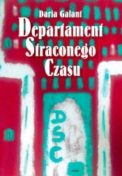 Departament Straconego Czasu - Galant Daria<br />