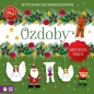 Nadchodzą Święta. Ozdoby Wypychanki