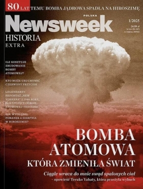 Newsweek Polska Historia Extra 1/2025 Bomba... - Opracowanie zbiorowe