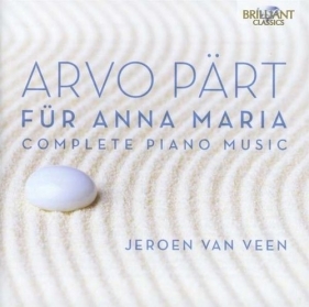 Part: Fur Anna Maria, Complete Piano Music - Jeroen Van Veen<br />