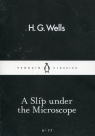 A Slip under the Microscope Herbert George Wells