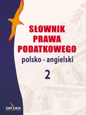 Słownik prawa podatkowego polsko-angielski 2