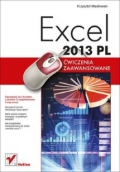 Excel 2013 PL Ćwiczenia zaawansowane - Krzysztof Masłowski