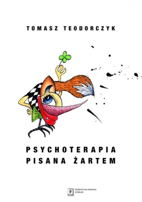 Psychoterapia pisana żartem - Teodorczyk Tomasz