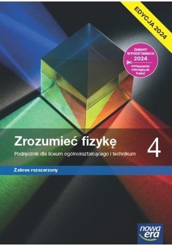 Zrozumieć fizykę 4. Zakres rozszerzony. Edycja 2024