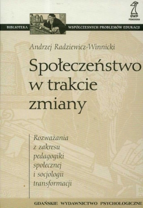 Społeczeństwo w trakcie zmiany - Radziewicz-Winnicki Andrzej
