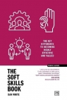 The Soft Skills Book. The key difference to becoming highly effective and valued Dan White