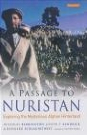 Passage to Nuristan Nicholas Barrington, Reinhard Schlagintweit, Joseph T. Kendrick