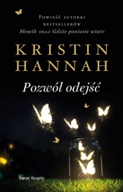 Pozwól odejść - Kristin Hannah 