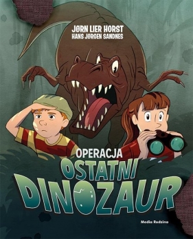 Operacja Ostatni Dinozaur - Jørn Lier Horst