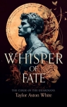 Whisper of Fate: A Dark Paranormal Romance Taylor Aston White
