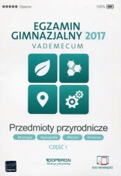 Egzamin gimnazjalny 2017 Przedmioty przyrodnicze Vademecum Część 1 - Zyta Sendecka, Elżbieta Szedzianis, Ewa Wierbiłowicz