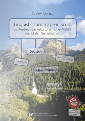 Linguistic Landscape in Scuol als Ausdruck der kul - Lesław Tobiasz